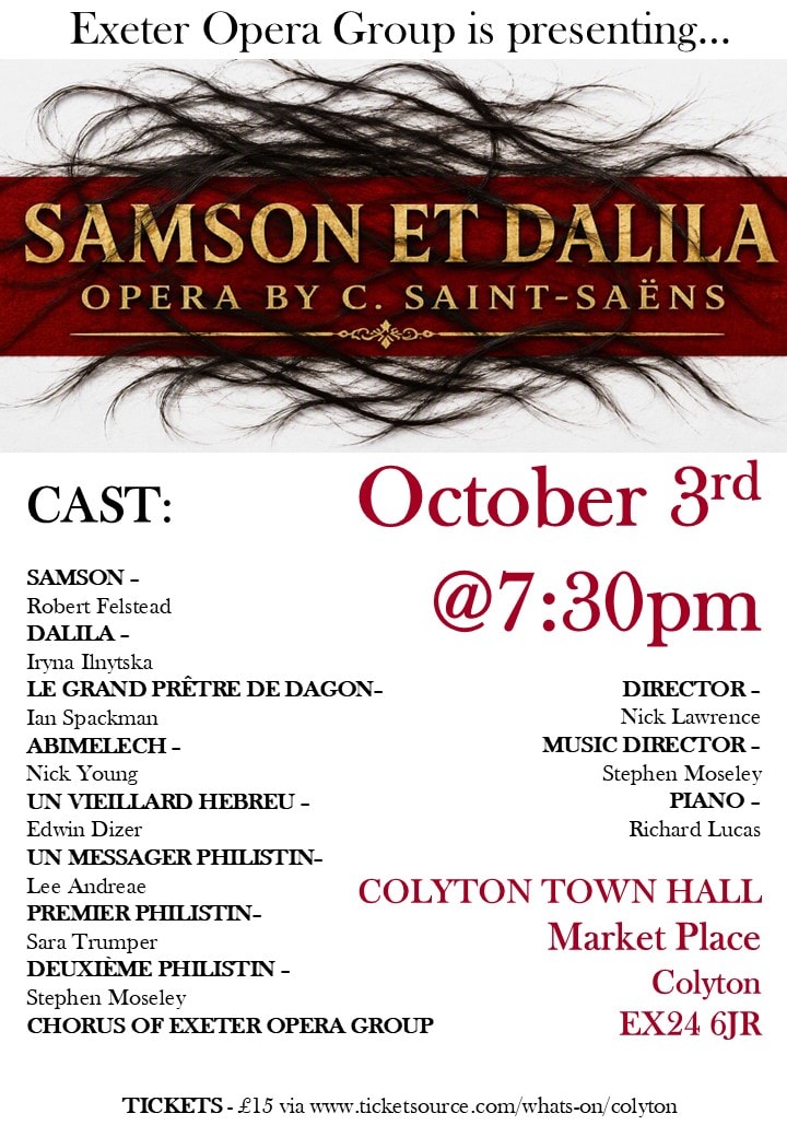 Poster for Exeter Opera Group’s production of Samson et Dalila at Colyton Town Hall on 3 October 2026 at 7.30pm, with the cast and production team listed below the title.