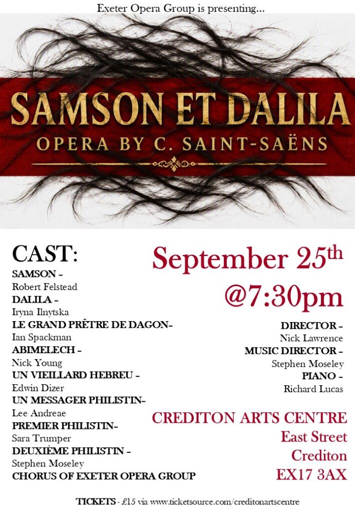 Poster for Exeter Opera Group’s Samson et Dalila at Crediton Arts Centre on 25 September at 7.30 pm, featuring cast and production details.