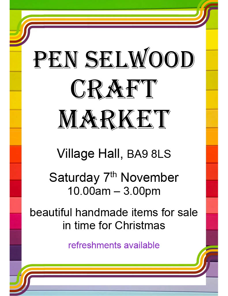 **Alt text:** Poster for the Pen Selwood Craft Market at Pen Selwood Village Hall, Somerset, on Saturday 7 November, 10am–3pm, advertising handmade crafts and refreshments.