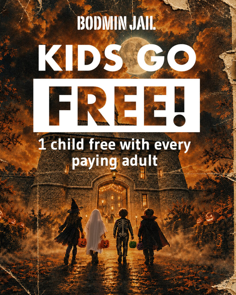 Bodmin Jail Kids Go Free Halloween offer, with one child free for every paying adult`
